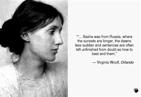 ― virginia woolf, quote from the waves. "..Sasha was from Russia..." - Virginia Woolf [988x680 ...