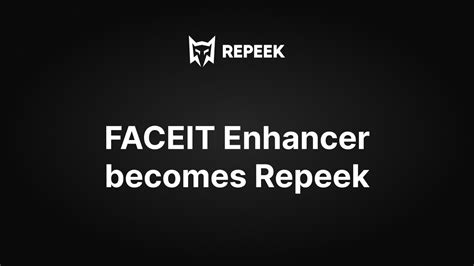 Faceit Enhancer Becomes Repeek Repeek Formerly Faceit Enhancer