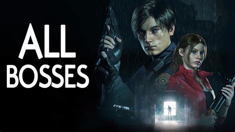 Resident Evil 2 Remake All Bosses Leon Aclaire B Youtube