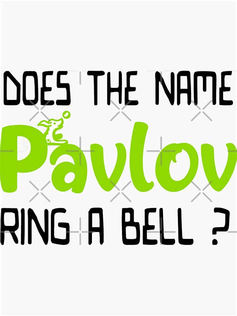 Does The Name Pavlov Ring A Bell Pavlovdogbellpavlovs Dogivan