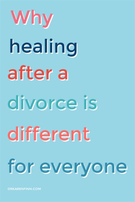 Healing After A Divorce Will Be One Of The Most Difficult Things Youll