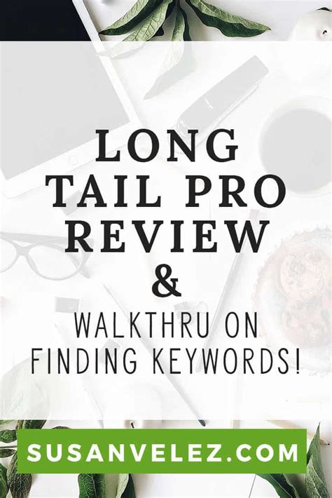 Long Tail Pro Review How To Make The Most Of It For Your Blog