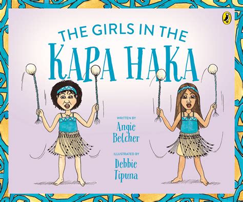 The Girls In The Kapa Haka By Angie Belcher Penguin Books New Zealand