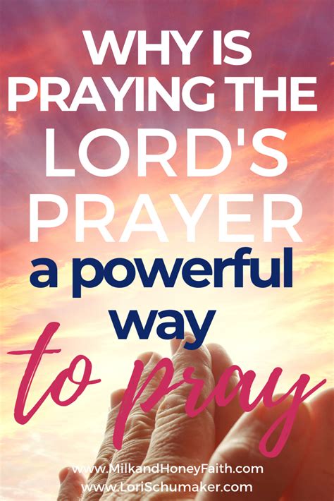 Why Is Praying The Lords Prayer A Powerful Way To Pray Daily Prayer