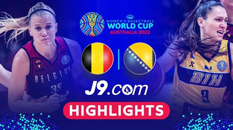 Belgium 🇧🇪 Bosnia And Herzegovina 🇧🇦 Game Highlights Fibawwc