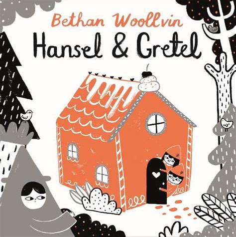 hansel and gretel by bethan woollvin english paperback book free shipping 9781509842704 ebay