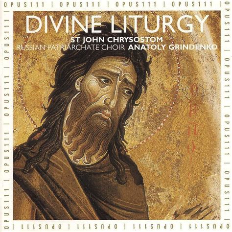 Russian Medieval Chant The Divine Liturgy Of St John Chrysostom