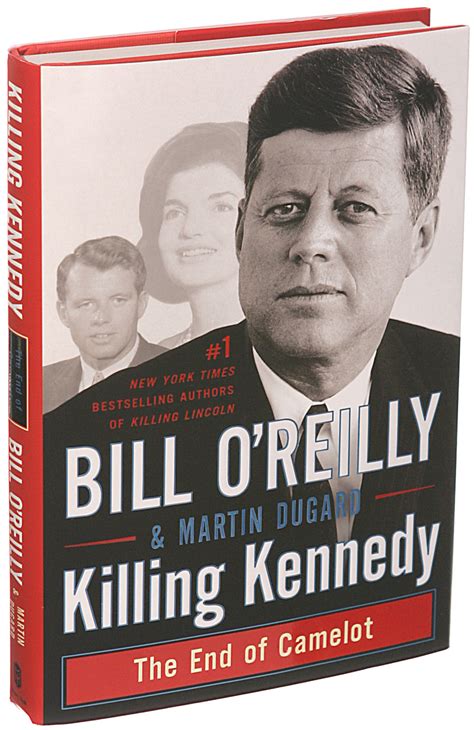 ‘killing Kennedy By Bill Oreilly And Martin Dugard The New York Times