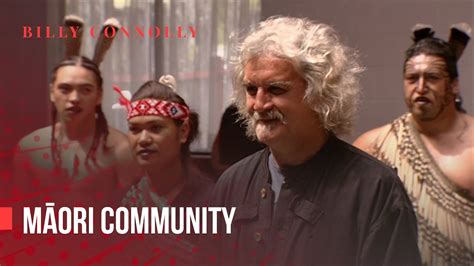 Billy Connolly Māori Community World Tour Of New Zealand Youtube