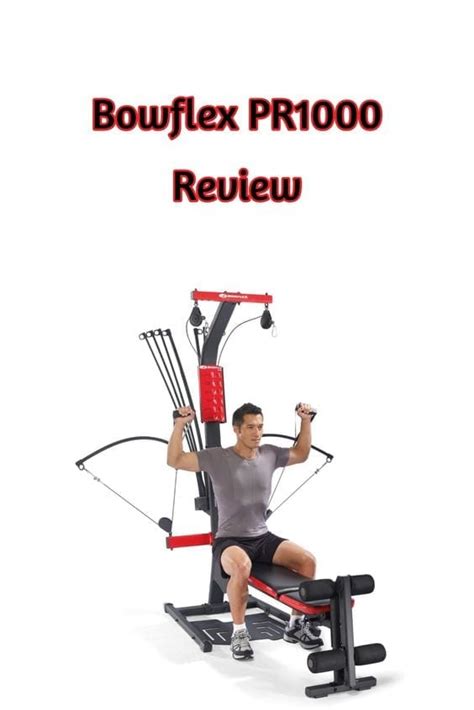 Bowflex Pr1000 Home Gym Review