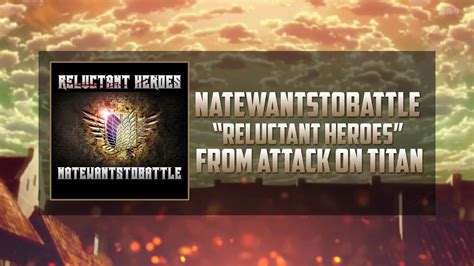 Reluctant Heroes English Natewantstobattle Youtube