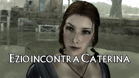 Assassins Creed Ii Lore Ezio Incontra Caterina Sforza Youtube
