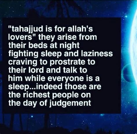 Pray Tahajjud Indeed They Are The Richest Person On The Day Of