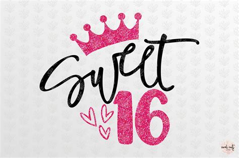 Sweet 16 Birthday Svg Eps Dxf Png By Coralcuts Thehungryjpeg