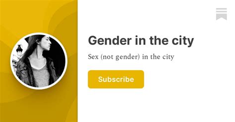 Sex Not Gender In The City By Barrie Cradshaw