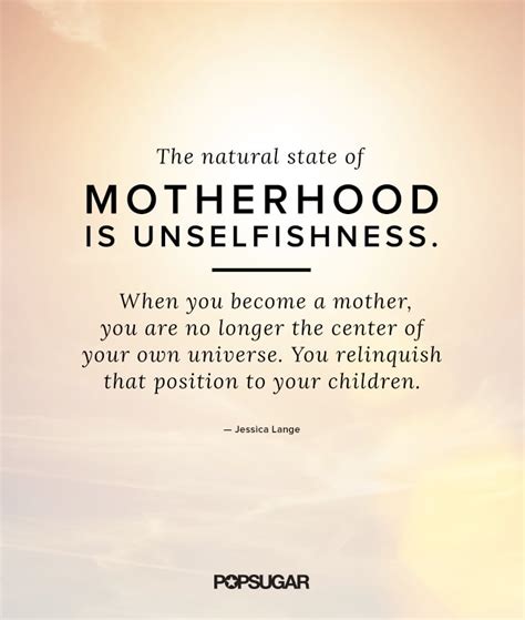 Beautiful Motherhood Quotes For Mothers Day Popsugar Moms