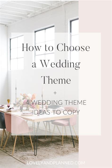 How To Choose Your Wedding Theme Lovely And Planned Choosing A