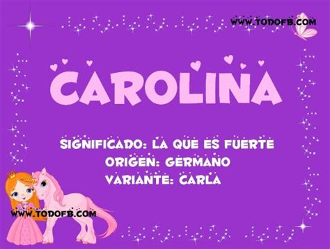 Imágenes Con El Significado De Los Nombres Para Facebook Carolina