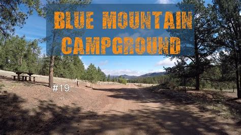 Blue Mountain Campground Pike National Forest Youtube