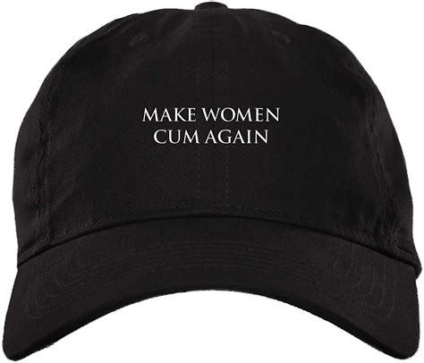 SmileBuz Make Women Cum Again Funny Trump MAGA Parody Twill Hat High