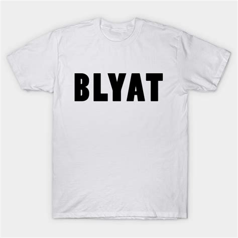 Blyat Blyat T Shirt Teepublic