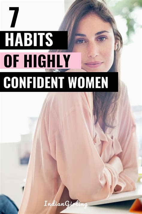 7 Habits Of Women Who Are Always Confident In 2020 Confident Woman