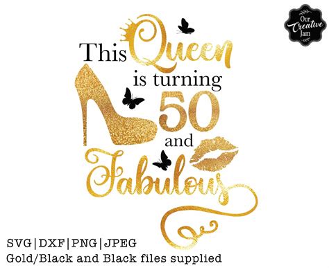 This Queen Is Turning 50 And Fabulous Svg50 And Fabulous Etsy Canada