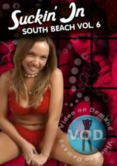 Suckin In South Beach Vol 6 Sobegirl Unlimited Streaming At Adult