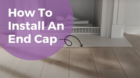 How To Install An End Cap Flooring Installation Tips Luxury Vinyl