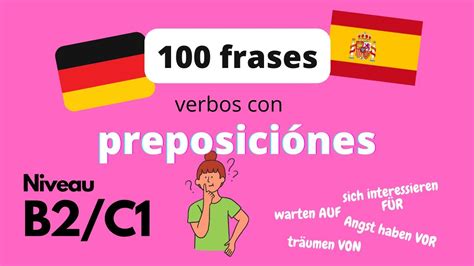B2 C1 Verbos Preposiciones 100 Frases Alemán Español Texto