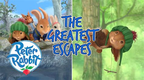 Officialpeterrabbit Greatest Escapes Cartoons For Kids Youtube