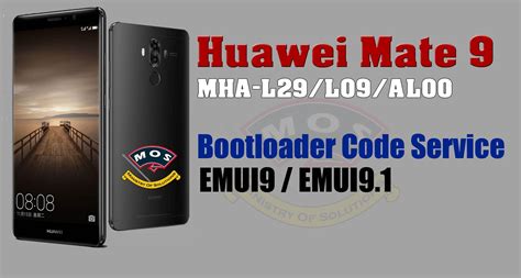 Huawei Mate 9 Emui91 Bootloader Code Mha L29l09al00