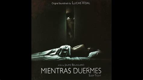 Mientras Duermes Sleep Tight Original Film Soundtrack 2012 Youtube