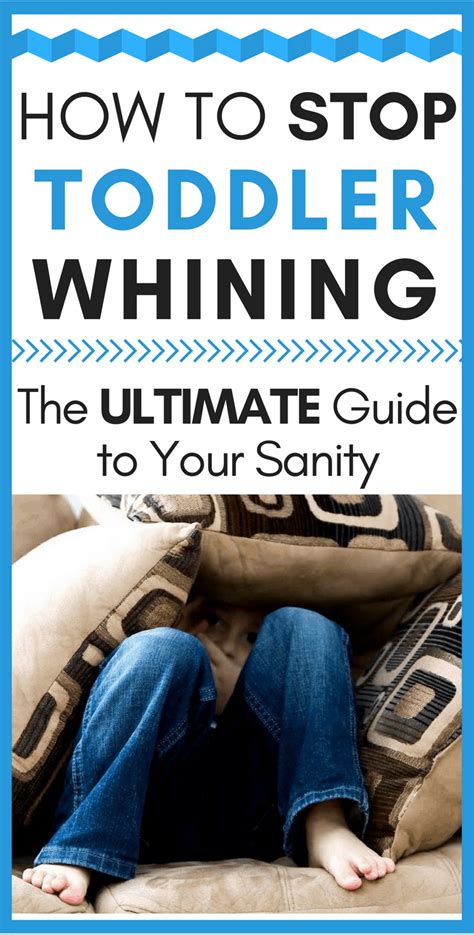 How To Stop Toddler Whining The Ultimate Guide To Your Sanity