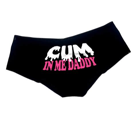 Cum In Me Daddy Panties Ddlg Clothing Sexy Slutty Cute Submissive Crea Nystash