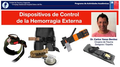 Dispositivos De Control De Hemorragia Externa Dr Carlos Yanez Youtube