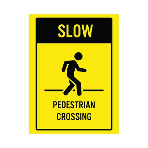 Slow Pedestrian Crossing Sign Get Signs