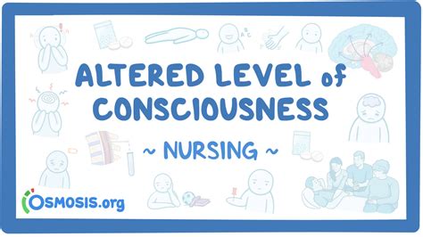 Altered Level Of Consciousness Loc Nursing Osmosis Video Library