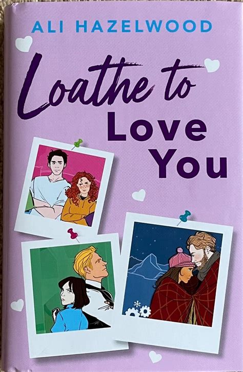 The Book Cover For Loathe To Love You By Ali Hazelwood