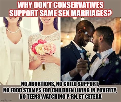 Why Conservatives Should Support Same Sex Marriages Imgflip