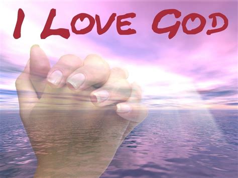 I Love God Pictures Photos And Images For Facebook Tumblr Pinterest