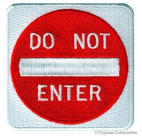 Do Not Enter Sign Embroidered Iron On Patch Highway Traffic Sign Road