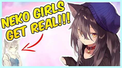 Neko Girls Become Real Youtube