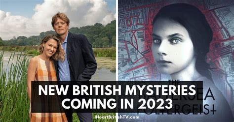 11 New British Mysteries And Crime Dramas To Look Forward To In 2023 And Beyond I Heart British Tv