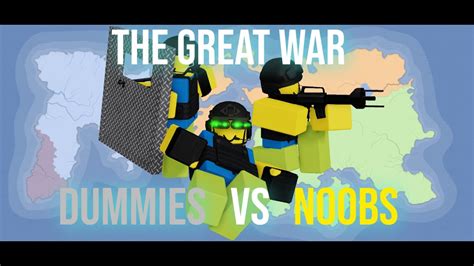 The Great War Dummies Vs Noobs Lore Youtube