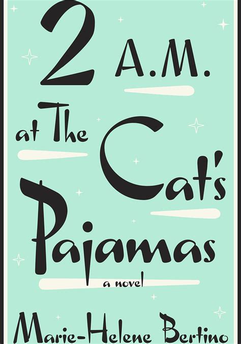 2 Am At The Cats Pajamas