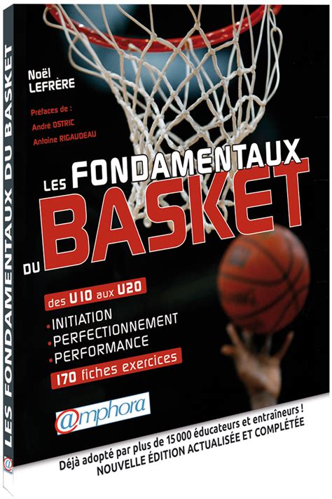 Les Fondamentaux Du Basket Editions Amphora