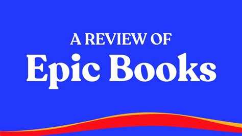 A Review Of Epic Books Youtube
