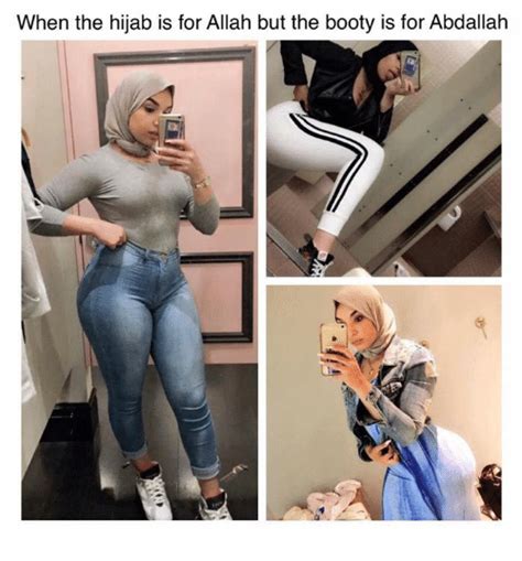 When The Hijab Is For Allah But The Booty Is For Abdallah Booty Meme On Meme