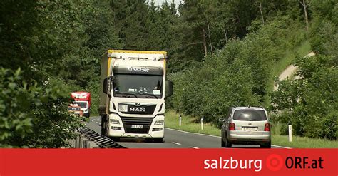 Der lkw, der mit gefahrgut zu beladen ist, war deutlich zu schnell. Lkw-Fahrverbot auch im Lungau - salzburg.ORF.at
